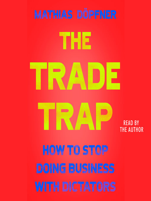 Title details for The Trade Trap by Mathias Döpfner - Wait list